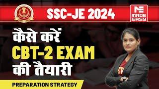 SSC JE 2024 CBT 2 Preparation Strategies | Expected Cut-Off | Source of Study | MADE EASY Prime