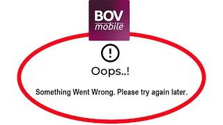 Fix BOV Mobile Oops Something Went Wrong Please Try Again Later Error in Android