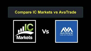 Compare IC Markets with AvaTrade - Which is better? Which broker to choose?