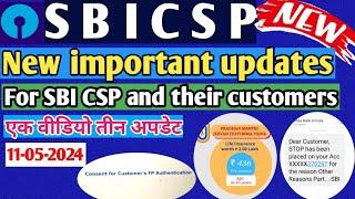 SBI CSP !! NEW important update for SBI CSP and their customers !! May 2024 !!