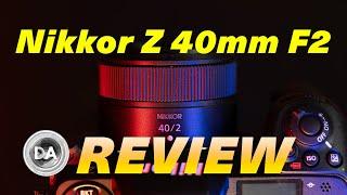 Nikkor Z 40mm F2 Review: Both Cheap and Fun?