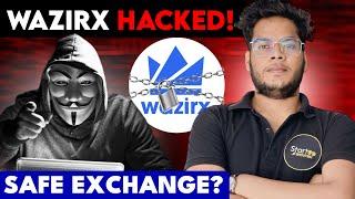 WazirX Hacked!  $230 Million Funds Stolen  - What to do Now?