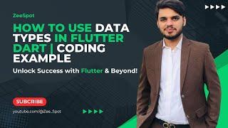 How to Use Data Types in Flutter Dart | int & String with Coding Examples for Beginners