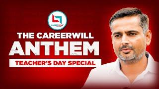 The Careerwill Anthem: Teacher's Day Special