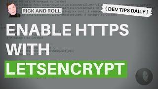 DevTips Daily: Rick and Roll Project - Enable HTTPS connections with Letsencrypt / Certbot