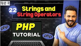 Php Tutorial in Hindi #22 Strings and String Operators in PHP