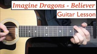 Imagine Dragons - Believer | Guitar Lesson (Tutorial) How to play Chords