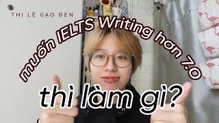 [TLGD'S IELTS STUFFS #7] - Need to know this to get an IELTS Writing score higher than 7.0