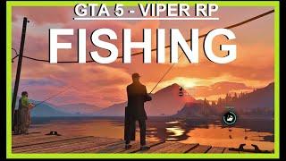 GTA 5 - FISHING [VIPER RP]