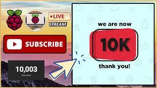 10,000 Subscriber Stream!