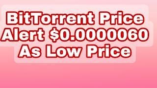 BTT BIT Torrent As Low Price #bitcoin #cryptocurrency #shibainu #binance #coinbase #bittorrent #btt
