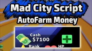 Mad City Script Pastebin - (AutoFarm Money)