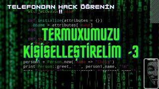 TERMUXUMUZU KİŞİSELLİŞTERLİMM ! ( 3. DERS ) TELEFON ÜERİNDEN HACKER OLMAK