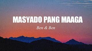 Masyado Pang Maaga - Ben & Ben (Lyric Video)