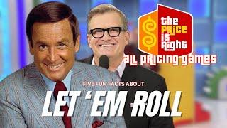 Five Fun Facts about LET 'EM ROLL