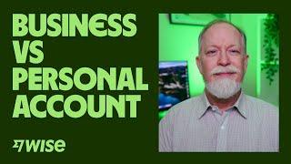 Wise Business Account: How It Is Different And Similar to Personal