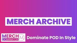 Merch Dominator - Merch Archive (English)