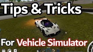 TIPS & TRICKS FOR VEHICLE SIMULATOR (ROBLOX)