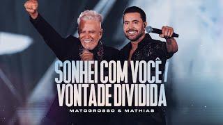 Matogrosso e Mathias - Sonhei Com Você / Vontade Dividida | DVD Zona Rural 02
