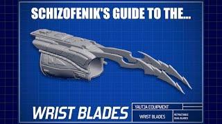 Guide to the Wristblades