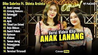 Dike Sabrina Feat. Shinta Arsinta - Anak Lanang | Full Album Terbaru 2024