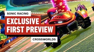 Sonic Racing: CrossWorlds: The First Preview