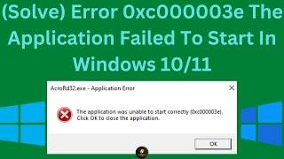 How To Solve Error 0xc000003e The Application Failed To Start In Windows 10/11
