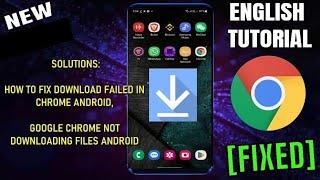 How To Fix Download Failed In Chrome Android || Google Chrome Not Downloading Files Android