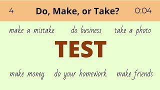 Make or Do Test – Do, Make, Take - English Grammar Test