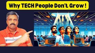 Why Tech People Don't Grow Beyond a Point | Career Growth | Career Talk With Anand