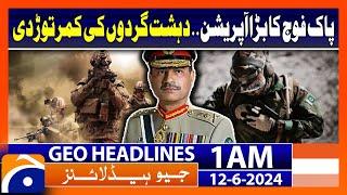 Special Forces Operation in Lakki Marwat.. ISPR | Geo News at 1 AM Headlines | 12th June 2024