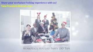 Workplace Holiday Party 'DO' Tips