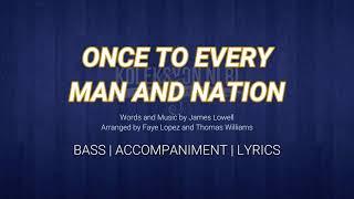 Once to Every Man and Nation | Bass | Piano