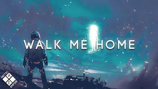 WALK ME HOME - A Melodic Dubstep & Future Bass Mix 2022 (ft. Said The Sky, ILLENIUM & Abandoned)