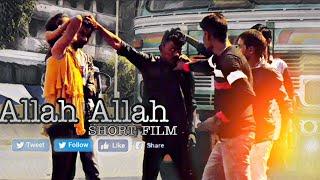 Allaha Allaha SHORT FILM BHAVE CREATION YOUTUBE (WRITER BHAVESH PANCHAL )