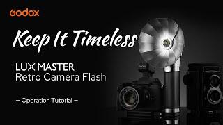 Godox Lux Master Retro Camera Flash-Operation Tutorial