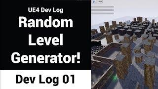 My Random Procedural Level Generator! Dev Log 01 - UE4