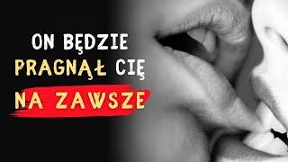 ON BĘDZIE CIĘ PRAGNĄŁ NA ZAWSZE | Psychologia Stoicyzmu