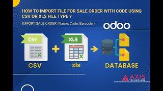 How to import sale order data in odoo  with code using csv or xls file format?