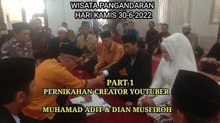 PART 1 . ACARA PERNIKAHAN CREATOR YOUTUBER WISATA PANGANDAN