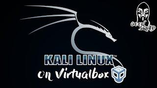 Kali Linux on Virtualbox FULL installation guide 2017