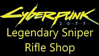 Where to buy legendary sniper rifles in Cyberpunk 2077