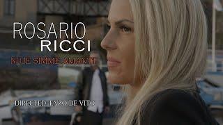 Rosario Ricci - Nuje Simme Amanti. Video Ufficiale. Ideato e Diretto da Enzo De Vito