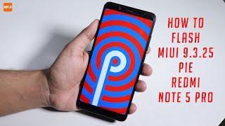 How To Flash MIUI 10 Pie 9.0 On Redmi Note 5 Pro (With TWRP) *DON'T FLASH*