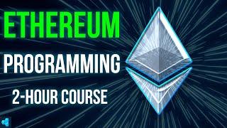 Ethereum Programming Tutorial - DeFi, Solidity, Truffle, Web3.js