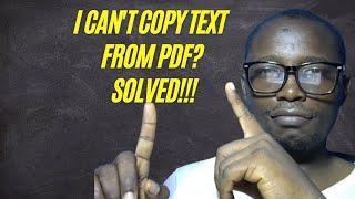 I CAN'T COPY TEXT FROM PDF? [SOLVED]