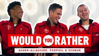 Auger-Aliassime, Pospisil & Schnur | Canada | Would you rather....