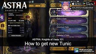 How to get new Tunic | Beginner Guide | ASTRA: Knights of Veda