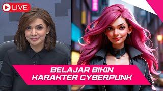 (LIVE) BELAJAR BUAT GAMBAR STYLE CYBERPUNK PAKE AI GRATIS LAH