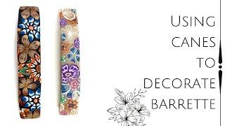 Decorating Hair Clips / Barrettes with Polymer Clay Canes | Flower canes on Hair Clip